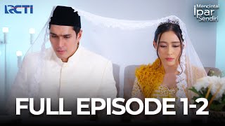 Download lagu FULL EPISODE 1-2 MENCINTAI IPAR SENDIRI | DRAMA TERBAIK mp3
