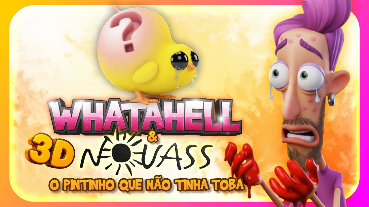 😱 WHATAHELL & NOUASS – O PINTINHO QUE NÃO TINHA TOBA, AGORA EM 3D🐣💥 #animacao3d
