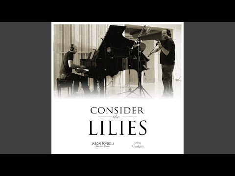 Consider the Lilies (Violin & Piano Cover)