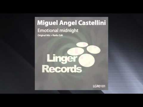 Miguel Angel - Castellini (Emotional Midnight Original Mix)