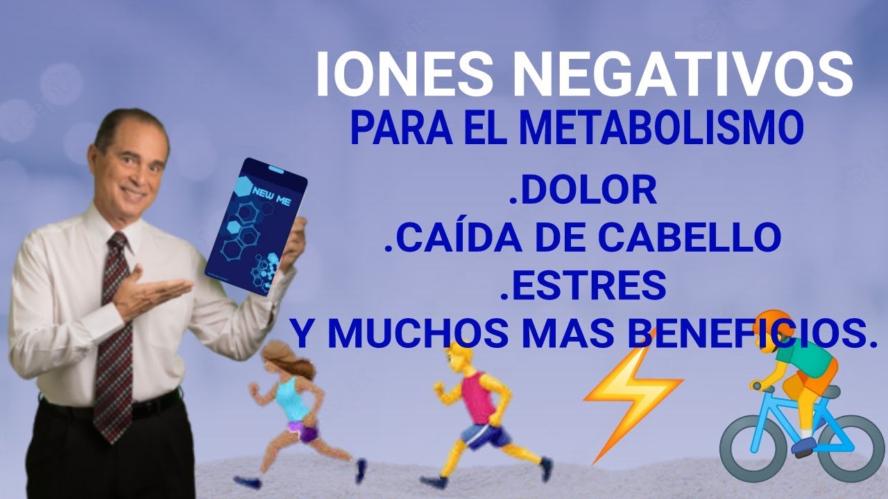 IONES NEGATIVOS SON BUENOS O MALOS PARA EL METABOLISMO #2033