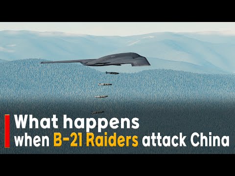 What happens when B-21 Raiders attack China