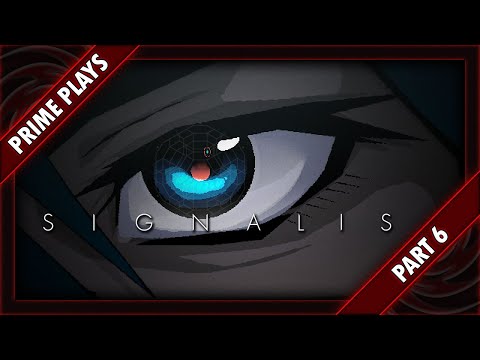 Let's Play - Signalis (PC) - [Part 6]