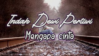 Download lagu Indah Dewi Pertiwi Mengapa cinta... mp3