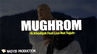 Download lagu Mughrom - Ai Khodijah Feat Liza Not Tujuh (Sholawat Lirik) mughrom qolbi bihubbika mughrom mp3