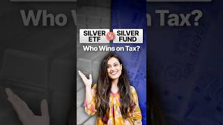 Why do Silver ETFs have tax advantages over Silver Funds?