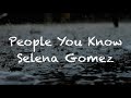 【1 hour loop】people you know - Selena Gomez (sped up last part remix) ryoukashi lyrics video