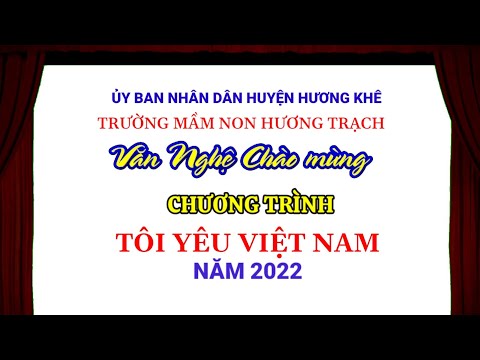 Cô trò và phụ huynh Trường MN Hương Trạch chào mừng chương trình tôi yêu Việt Nam