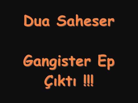 Dua Şaheser - Gangister Ep. Çıkış