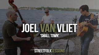 Joel van Vliet - 'Small Town' (Street Folk Sessions)