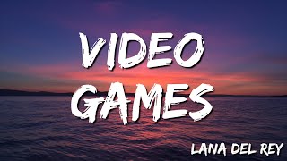 Lana Del Rey -  Video Games (Lyrics)