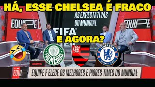 VAMOS RIR DA IMPRENSA PAULISTA! OLHA O QUE ELES FALARAM DO CHELSEA, PALMEIRAS E FLAMENGO...