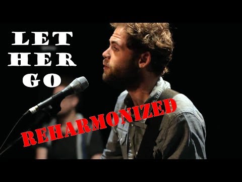 Reharmonization of Let Her Go by Passenger