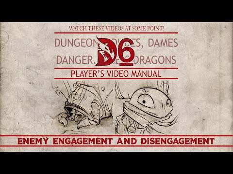 D6 - Video Rulebook 05: Enemy Engagement and Disengagement