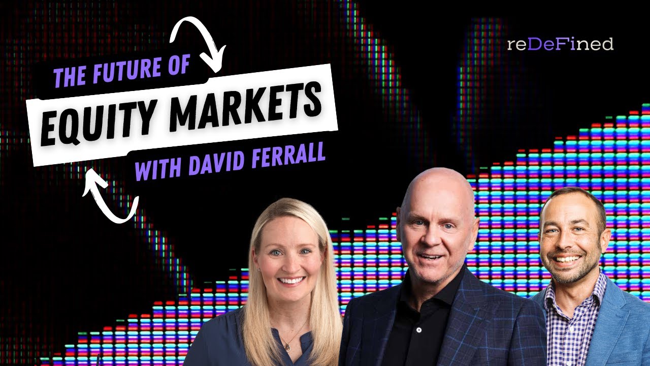 E1: The Future of Equity Markets w/ David Ferrall