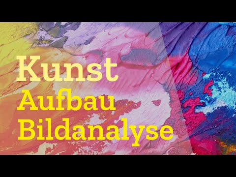 Bildanalyse in Kunst verfassen [Aufbau | Beispiel | Portrait PDF]