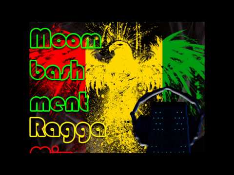 Moombashment Ragga Mix