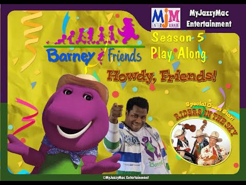 Barney And Friends Play Along - Episode 28 - Howdy, Friends!
