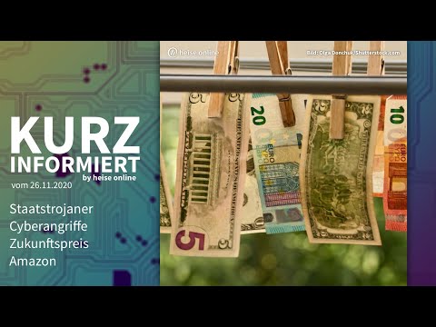 Staatstrojaner, Cyberangriffe, Zukunftspreis, Amazon | Kurz informiert vom 26.11.2020
