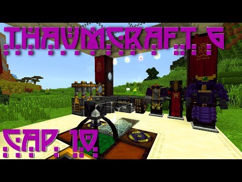 Guartinajo -  Thaumcraft 6 Mod |  Creating Various Important Magic Items |  Minecraft 1.12.2 |  Chapter #10