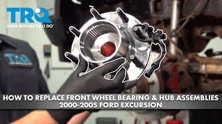 How to Replace Front Wheel Bearing & Hub Assemblies 2000-2005 Ford Excursion