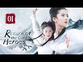 FULL Return Of The Condor Heroes 01 Forbidden Love Of The Chivalrous Girl Liu YiFei