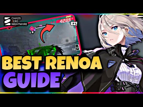 THE MOST BROKEN RENOA BUILD | ALL U NEED TO KNOW | CHAOS ZERO NIGHTMARE