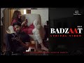 Badzaat - OST Lyrical video | ft. Bilal Abbas Khan & Azekah Daniel