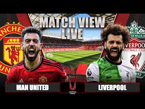 MANCHESTER UNITED 2-2 LIVERPOOL LIVE | MATCH VIEW