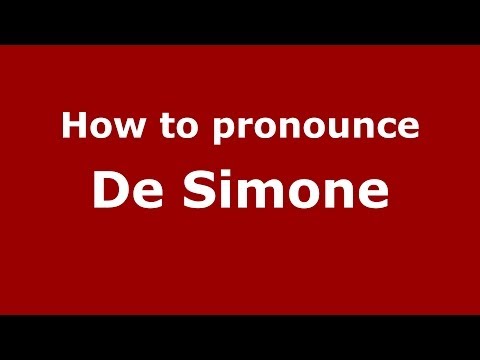 How to pronounce De Simone (Italian/Italy) - PronounceNames.com