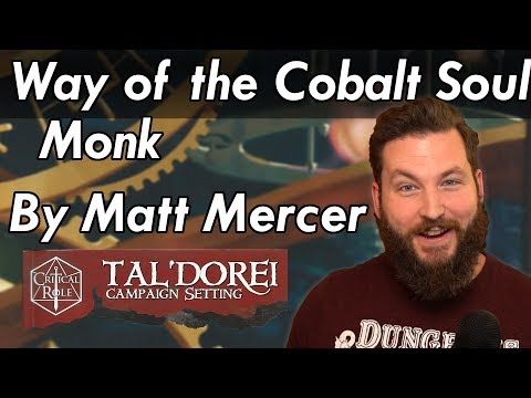 Matt Mercer's Cobalt Soul Monk - Dungeons and Dragons