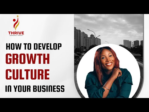 How to Develop Growth Culture in your Business