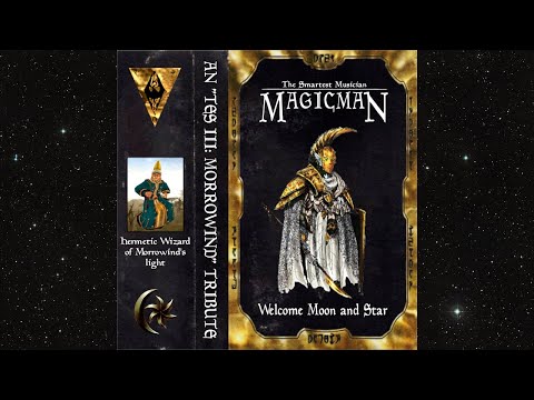 MagicMan - Welcome Moon and Star. An "TES III: MORROWIND" tribute [Full EP]