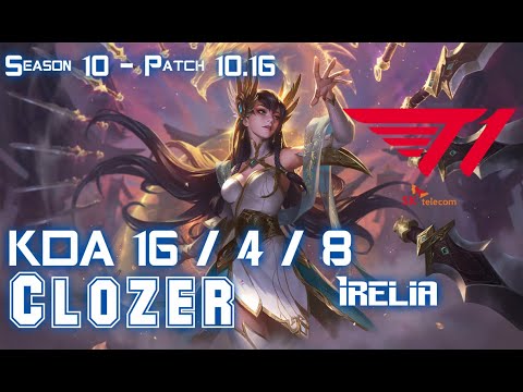 T1 Clozer IRELIA vs ZOE Mid - Patch 10.16 KR Ranked