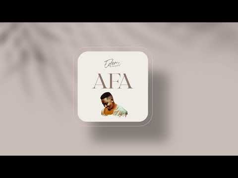 Edem Evangelist - AFA  (Official Audio)