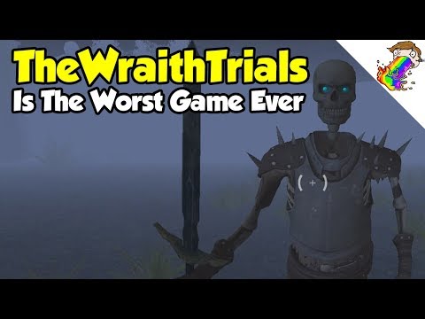 TheWraithTrials Is The Worst Game Ever