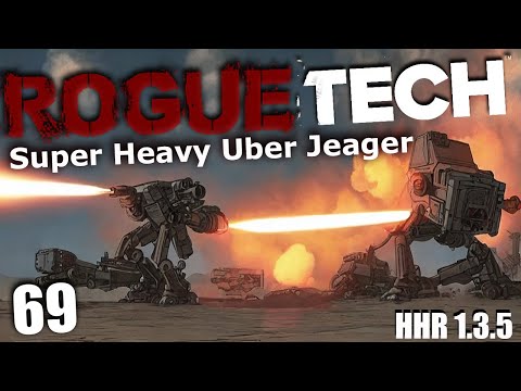 UberJaeger Superheavy  - Roguetech HHR 69