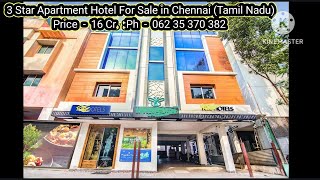 3 Star Apartment Hotel For Sale in Chennai (Tamil Nadu) (Price  -  16 Cr.)  :Ph 