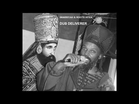 Iwarriyah & Roots Hitek - Dub Deliverer dub plate