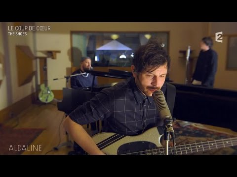 Alcaline, le Mag : The Shoes - Give It Away en live