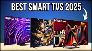 Best Smart TVs 2025 - Don’t Even Think About Buying Before Seeing This!