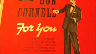 It Isn't Fair..Don Cornell with Norman Leyden and His Orch.