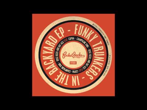 Funky Trunkers - Champagne King