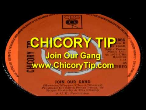 CHICORY TIP - JOIN OUR GANG (AUDIO)