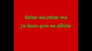 Choum - Ratisse-moi (parodie Shakira - Whenever whenever) Paroles