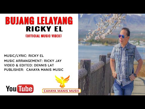 Ricky EL-Bujang Lelayang (Official Music Video)
