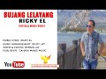 Ricky EL-Bujang Lelayang (Official Music Video)