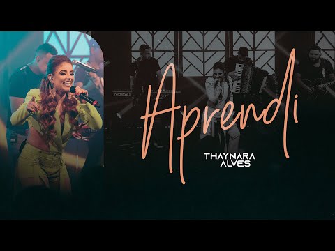 Aprendi - Thaynara Alves