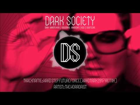 The Horrorist - Hard Step Future Force (HardtraX 2017 Remix)