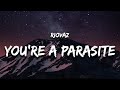 Riovaz - you're a parasite (Lyrics) my mind can't stop racing it's hard to pretend